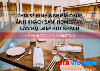 Ota Viet Nam 1200x900 Blog Kien Thuc Sale Va Marketing Chia Se Kinh Nghiem Chup Anh Khach San Homestay Can Ho Dep Hut Khach