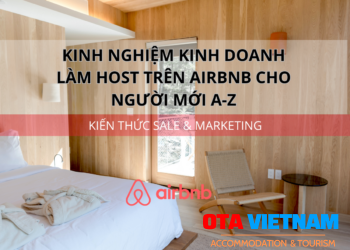 Ota Viet Nam 1200x900 Blog Kien Thuc Sale Va Marketing Kinh Nghiem Kinh Doanh Lam Host Tren Airbnb Cho Nguoi Moi A Z