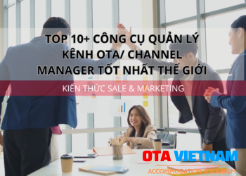 Ota Viet Nam 1200x900 Blog Kien Thuc Sale Va Marketing Top 10 Cong Cu Quan Ly Kenh Ota Channel Manager Tot Nhat The Gioi