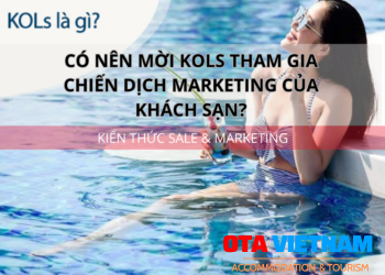Ota Viet Nam 1200x900 Blog Kien Thuc Sale Va Marketing Kols La Gi Co Nen Moi Kols Tham Gia Chien Dich Marketing Cua Khach San