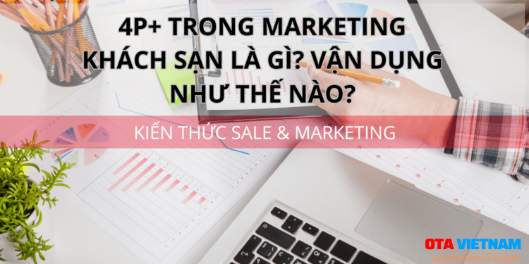 Ota Viet Nam 1200x900 Blog Kien Thuc Sale Va Marketing 4p Trong Marketing Khach San La Gi Van Dung Nhu The Nao