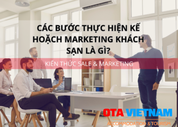 Ota Viet Nam 1200x900 Blog Kien Thuc Sale Va Marketing Cac Buoc Thuc Hien Ke Hoach Marketing Khach San La Gi