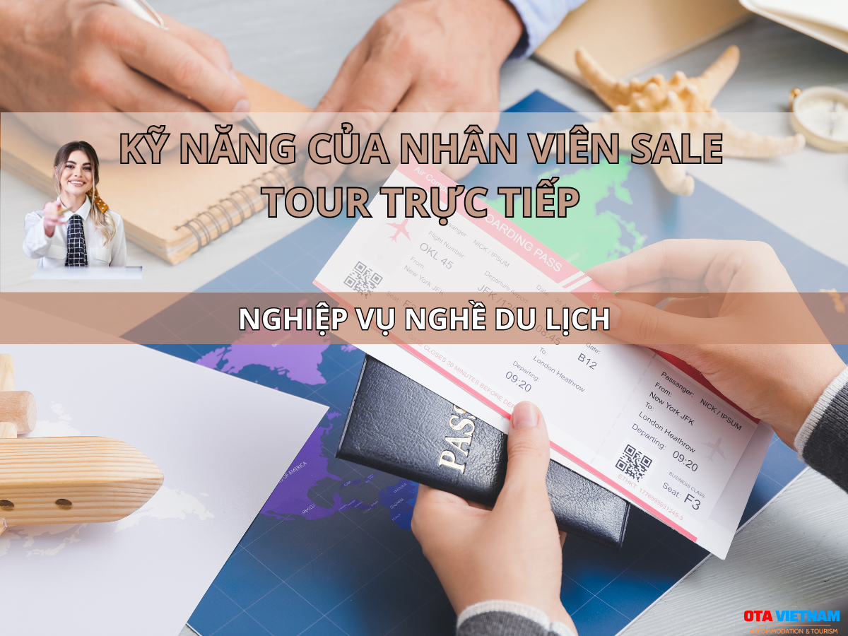 Ota Viet Nam Blog Nghiep Vu Nghe Du Lich Ky Nang Nhan Vien Sale