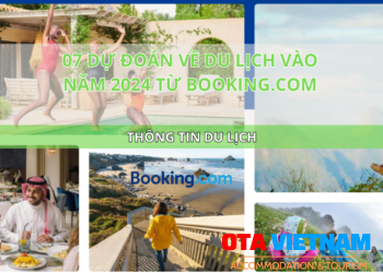 Ota Viet Nam Blog Thong Tin Du Lich 07 Du Doan Ve Du Lich Vao Nam 2024 Tu Booking Com