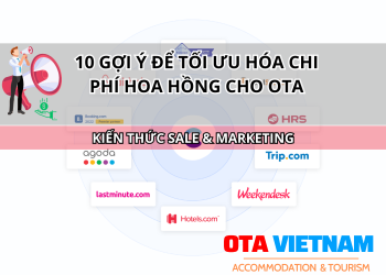 Otavn Ota Viet Nam Website 10 Goi Y De Toi Uu Hoa Chi Phi Hoa Hong Cho Ota
