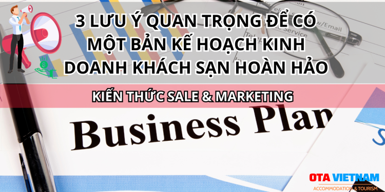 Otavn Ota Viet Nam Website 3 Luu Y De Co Mot Ban Ke Hoach Kinh Doanh Khach San Hoan Hao