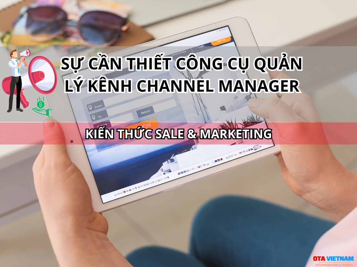 Otavn Ota Viet Nam Website 5 Kho Khan Thuong Gap Trong Viec Quan Ly Kenh Ban Phong Otas Su Can Thiet
