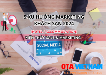 Otavn Ota Viet Nam Website 5 Xu Huong Marketing Khach San 2024