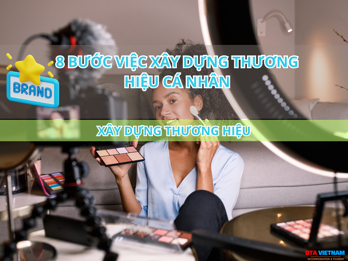 Otavn Ota Viet Nam Website 8 Buoc Viec Xay Dung Thuong Hieu Ca Nhan