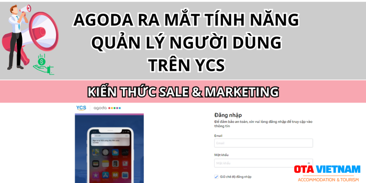 Otavn Ota Viet Nam Website Agoda Ra Mat Tinh Nang Quan Ly Nguoi Dung Tren Ycs