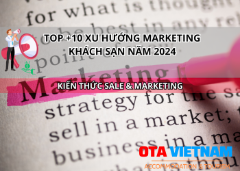 Otavn Ota Viet Nam Website Top 10 Xu Huong Marketing Khach San Nam 2024 Tu Cvent