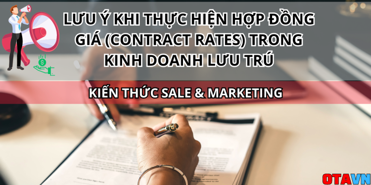 Otavn Ota Viet Nam Website Luu Y Khi Thuc Hien Hop Dong Gia Contract Rates Trong Kinh Doanh Luu Tru