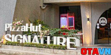Pizza Hut Signature – “Nước cờ” đầy táo bạo của thương hiệu Pizza Hut