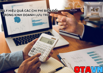 Meo Quan Ly Hieu Qua Cac Chi Phi Bien Doi Trong Kinh Doanh Luu Tru (2)