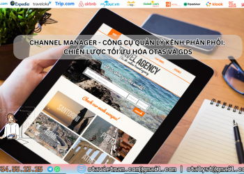 Ota Viet Nam Dangbai Channel Manager Cong Cu Quan Ly Kenh Phan Phoi Chien Luoc Toi Uu Hoa Otas Va Gds