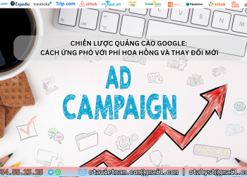 Ota Viet Nam Dangbai Chien Luoc Quang Cao Google Cach Ung Pho Voi Phi Hoa Hong Va Thay Doi Moi