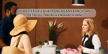 Ota Viet Nam Dangbai Giao Tiep Hieu Qua Trong Nganh Khach San De Toi Uu Trai Nghiem Khach Hang