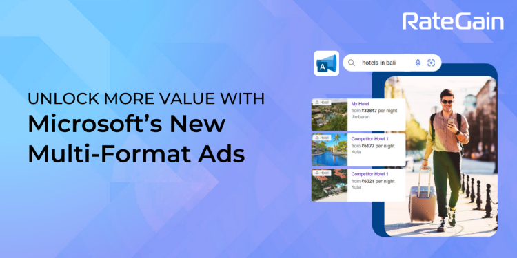 Boost Bookings With Microsofts New Multi Format Ad Campaigns