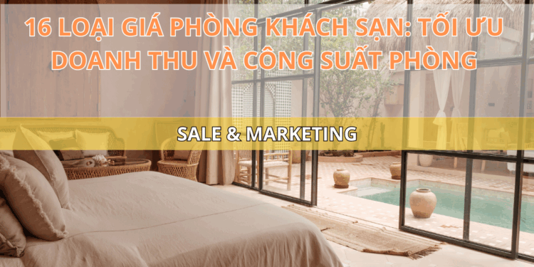 Ota Viet Nam Blog 16 Loai Gia Phong Khach San Toi Uu Doanh Thu Cong Suat