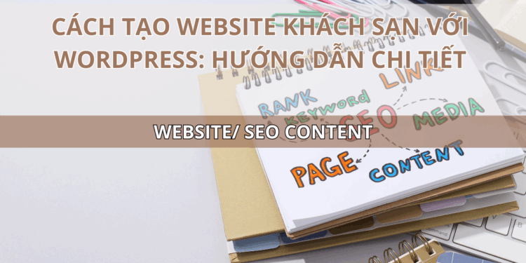 Ota Viet Nam Blog Cach Tao Website Khach San Voi Wordpress Huong Dan Chi Tiet