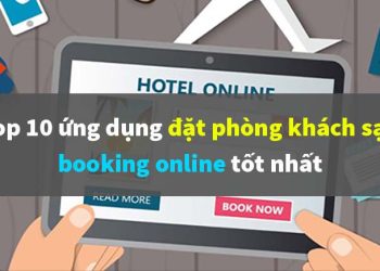 Top 10 Ung Dung Dat Phong Khach San Booking Online Tot Nhat 2