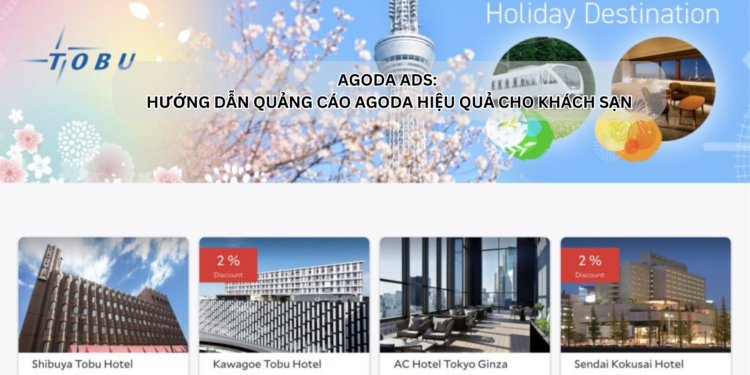 Ota Viet Nam Agoda Ads Huong Dan Quang Cao Agoda Hieu Qua Cho Khach San