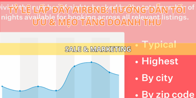 Tỷ Lệ Lấp Đầy Airbnb: Hướng Dẫn Tối Ưu & Mẹo Tăng Doanh Thu