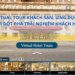 Virtual Tour Khách Sạn: Ứng dụng VR/AR đột phá trải nghiệm khách hàng