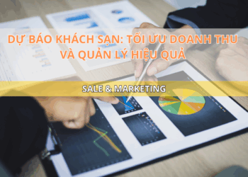 Ota Viet Nam Blog Du Bao Khach San Toi Uu Doanh Thu Va Quan Ly Hieu Qua