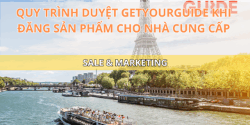 Ota Viet Nam Blog Quy Trinh Duyet Getyourguide Khi Dang San Pham Cho Nha Cung Cap