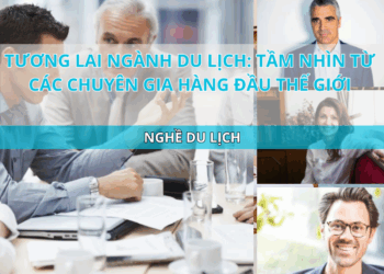 Ota Viet Nam Blog Tuong Lai Nganh Du Lich Tam Nhin Tu Cac Chuyen Gia Hang Dau The Gioi
