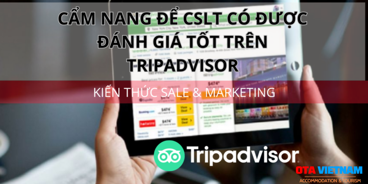 Ota Viet Nam 1200x900 Blog Kien Thuc Sale Va Marketing Cam Nang De Cslt Co Duoc Danh Gia Tot Tren Tripadvisor