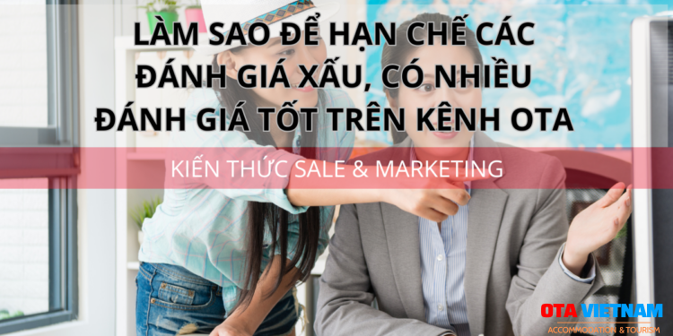 Ota Viet Nam 1200x900 Blog Kien Thuc Sale Va Marketing Lam Sao De Han Che Cac Danh Gia Xau Va Co Nhieu Danh Gia Tot Tren Cac Kenh Ota
