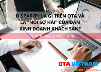 Ota Viet Nam 1200x900 Blog Kien Thuc Sale Va Marketing Disparity La Gi Tren Ota Va La Noi So Hai Cua Dan Kinh Doanh Khach San