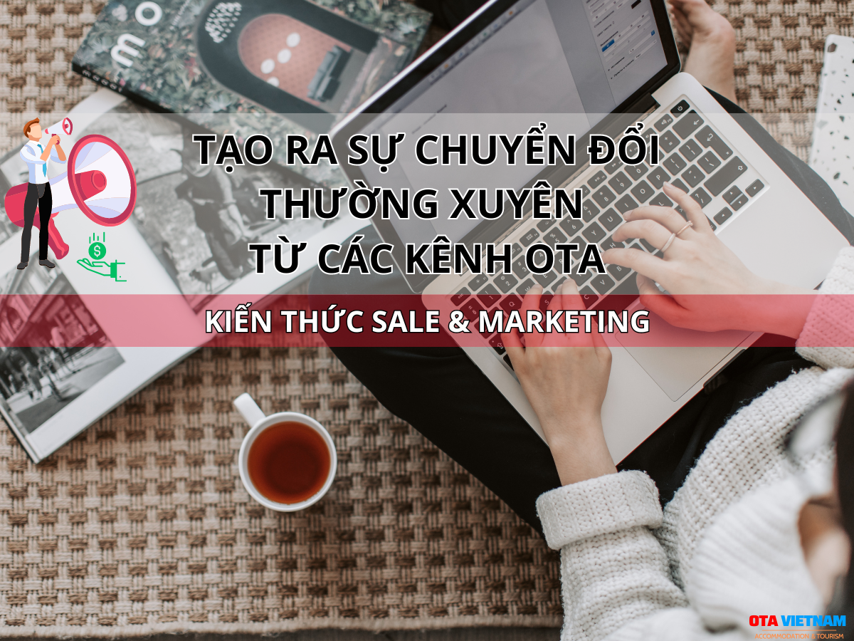 Ota Viet Nam Blog Kien Thuc Sale Va Marketing 5 Meo De Tang Thu Hang Va Chuyen Doi Tren Cac Kenh Ota 5