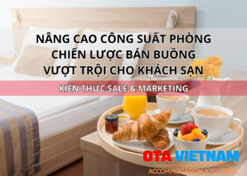 Ota Viet Nam Blog Kien Thuc Sale Va Marketing Chien Luoc Ban Buong Vuot Troi Cho Khach San