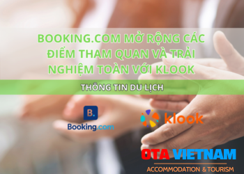 Ota Viet Nam Blog Thong Tin Du Lich Booking Com Mo Rong Cac Diem Tham Quan Va Trai Nghiem Toan Voi Klook
