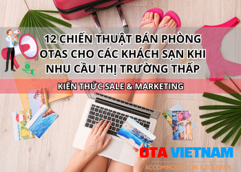 Otavn Ota Viet Nam Cover 12 Chien Thuat Ban Phong Otas Cho Cac Khach San Khi Nhu Cau Thi Truong Thap