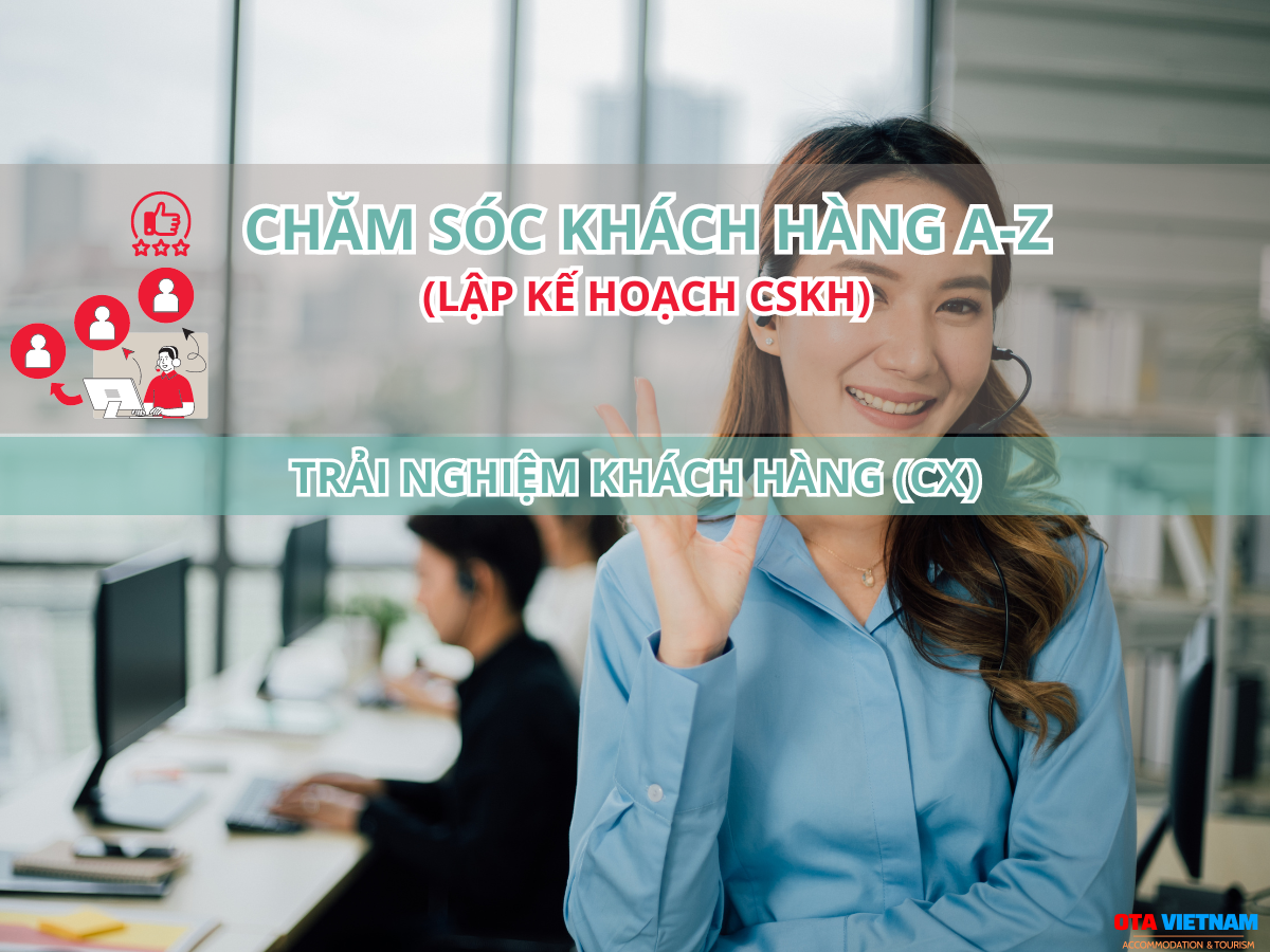 Otavn Ota Viet Nam Cover Blog Cham Soc Khach Hang A Z Lap Ke Hoach