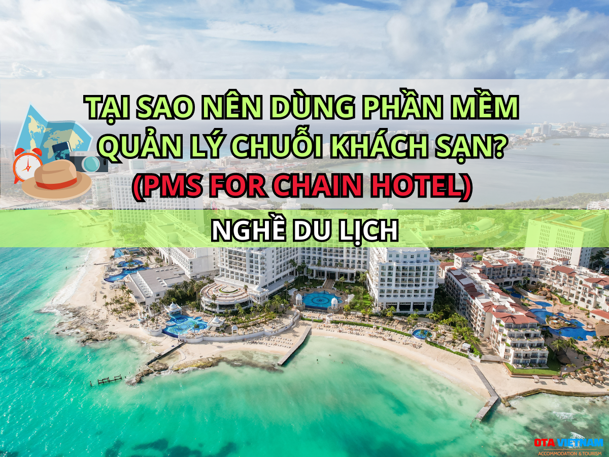 Otavn Ota Viet Nam Cover Tai Sao Nen Dung Phan Mem Quan Ly Chuoi Khach San 2