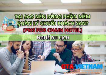 Otavn Ota Viet Nam Cover Tai Sao Nen Dung Phan Mem Quan Ly Chuoi Khach San Tiet Kiem