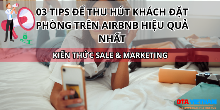 Otavn Ota Viet Nam Website 03 Tips De Thu Hut Khach Dat Phong Tren Airbnb Hieu Qua Nhat 1
