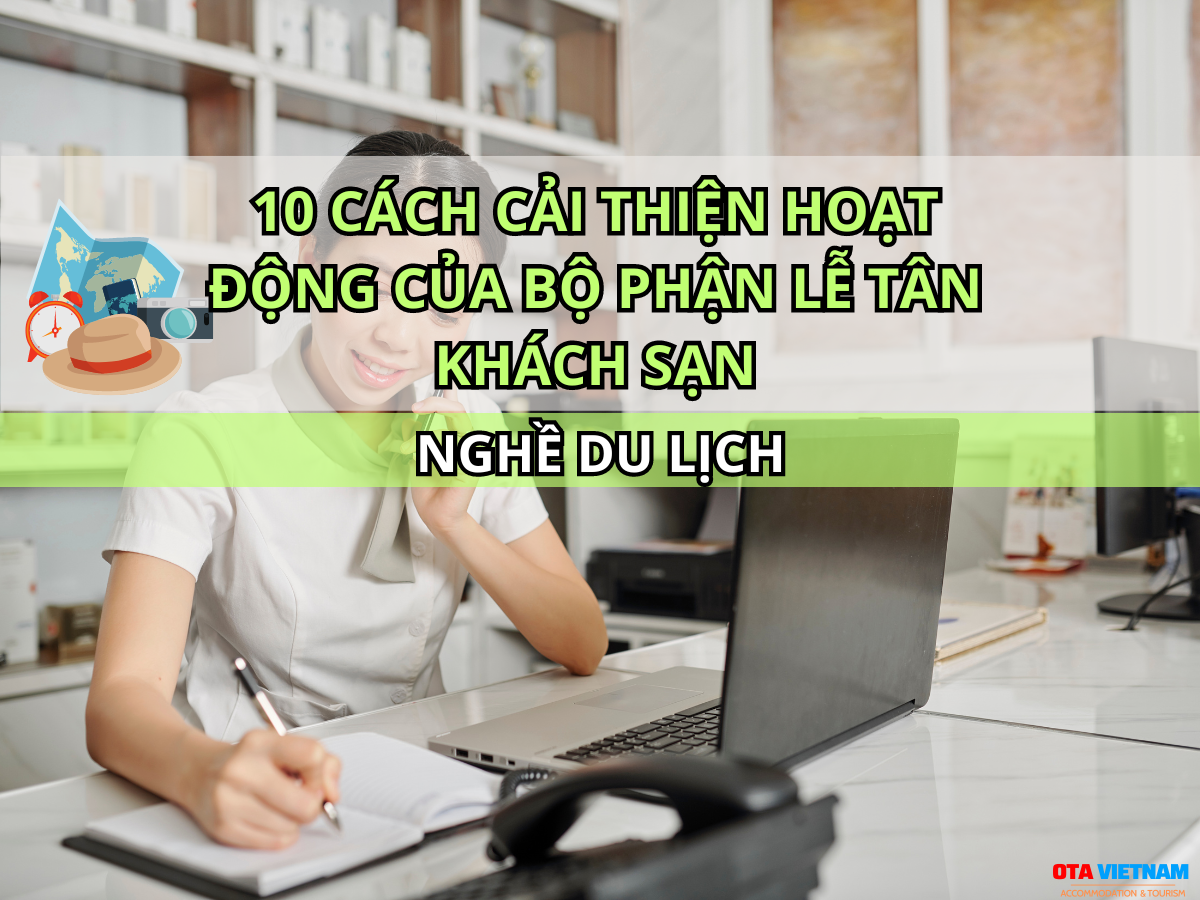 Otavn Ota Viet Nam Website 10 Meo De Cai Thien Hoat Dong Bo Phan Le Tan Khach San 2