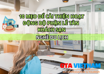 Otavn Ota Viet Nam Website 10 Meo De Cai Thien Hoat Dong Bo Phan Le Tan Khach San