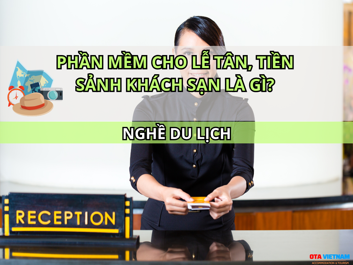 Otavn Ota Viet Nam Website 10 Meo De Cai Thien Hoat Dong Bo Phan Le Tan Khach San Phan Mem