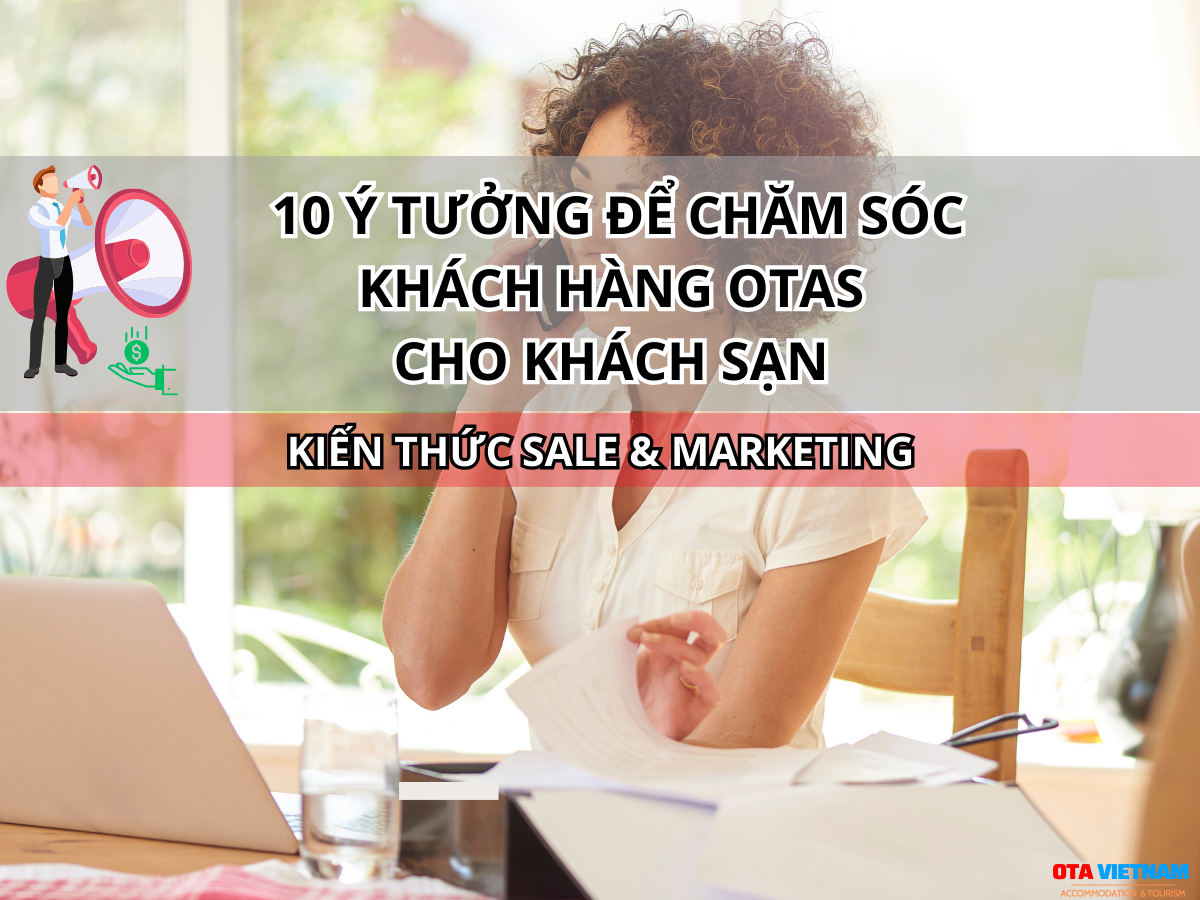 Otavn Ota Viet Nam Website 10 Y Tuong De Cham Soc Khach Hang Otas Cho Khach San 2