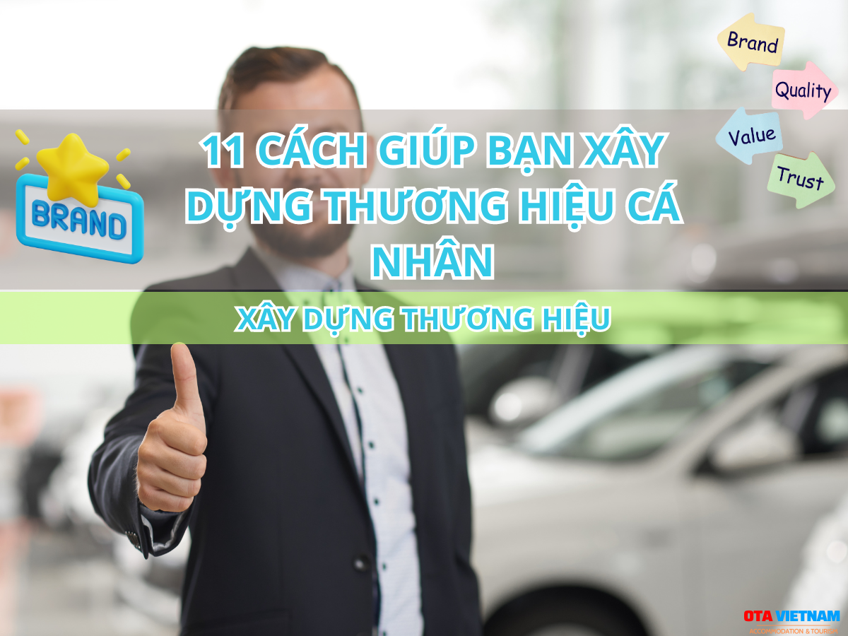 Otavn Ota Viet Nam Website 11 Cach Giup Ban Xay Dung Thuong Hieu Ca Nhan Hieu Qua 2