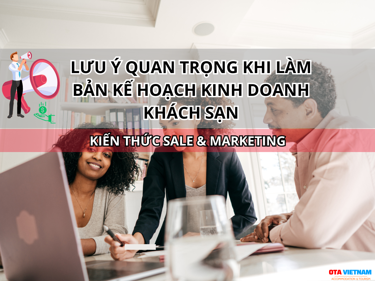 Otavn Ota Viet Nam Website 3 Luu Y De Co Mot Ban Ke Hoach Kinh Doanh Khach San Hoan Hao 2