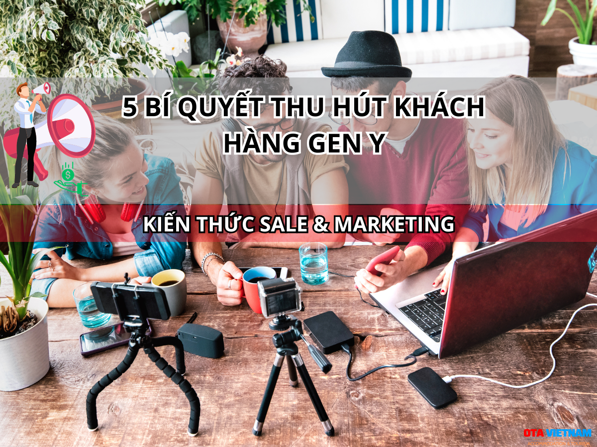 Otavn Ota Viet Nam Website 5 Bi Quyet Thu Hut Khach Hang Gen Y The He Millennials 2