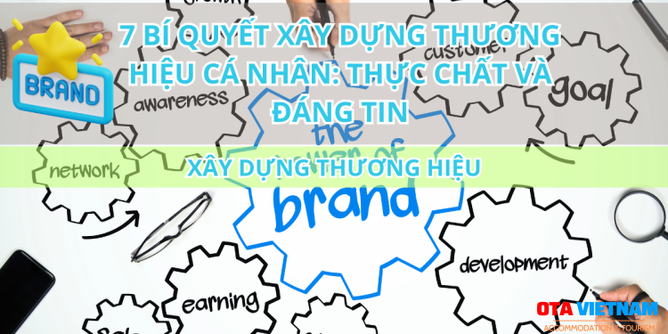 Otavn Ota Viet Nam Website 7 Bi Quyet Xay Dung Thuong Hieu Ca Nhan Thuc Chat Va Dang Tin 1